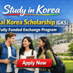 Global Korea Scholarship GKS for Exchange Students Fully Funded Study in South Korea